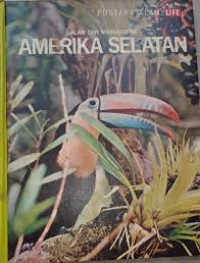 Image of Pustaka Alam Life: Alam & Margastwa: Amerika Selatan