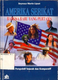 Image of Amerika Serikat Bangsa Baru yang Pertama: Dalam Perspektif Sejarah dan komparatif