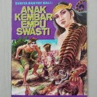 Image of Anak Kembar Empu Swasti