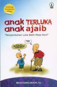 Image of Anak Terluka - Anak Ajaib