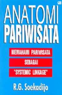 Image of Anatomi Pariwisata [Memahami Pariwisata Sebagai 
