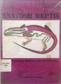 Image of Anatomi Reptil: Buku Penunjang Kegiatan & Keterampilan