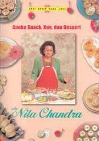 Image of Seri Resep Para Ahli: Aneka Snack Kue dan Dessert ala Nila Chandra