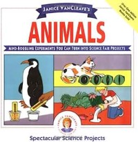 Image of Animals: Spectacular Science Projects
