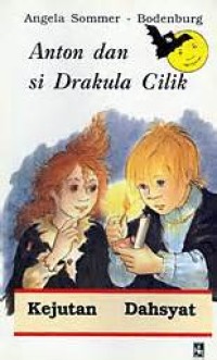 Image of Anton dan si Drakula Cilik : Kejutan Dahsyat