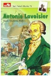 Image of Antonie Lavoisier : Bapak Ilmu KImia Modern