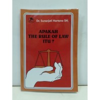 Image of Apakah the Rule of Law Itu?