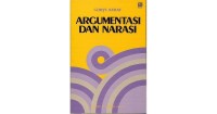 Image of Argumentasi dan Narasi: Komposisi Lanjutan 3