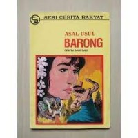 Image of Asal Usul Barong : Cerita Rakyat dari Bali