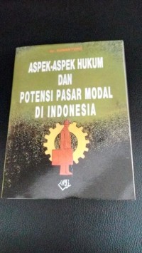 Image of Aspek-aspek Hukum dan Potensi Pasar Modal di Indonesia