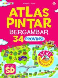 Image of Atlas Pintar Bergambar 34 Provinsi