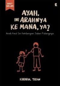 Image of Ayah, Ini Arahnya ke Mana, Ya? - Anak Kecil Ini Kehilangan Jalan Pulangnya