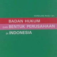 Image of Badan Hukum dan Bentuk Perusahaan di Indonesia