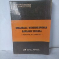 Image of Bagaimana Mengembangkan Bawahan Saudara?=Personnel Management