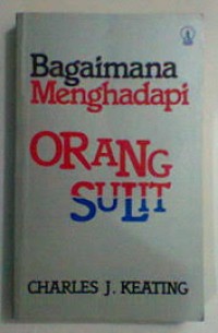 Image of Bagaimana Menghadapi Orang Sulit