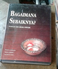 Image of Bagaimana Sebaiknya?: Panduan Tata Krama Populer