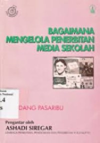 Image of Bagimana Mengelola Penerbitan Media Sekolah