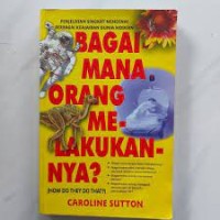 Image of Bagimana Orang Melakukannya?=How Do They Do That?