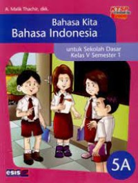 Image of Bahasa Kita Bahasa Indonesia [5a] : Untuk SD Kelas V Semester 1