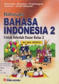 Image of Bahasaku Bahasa Indonesia [2] : Untuk SD Kelas II