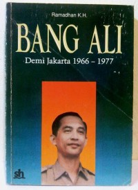 Image of Bang Ali Demi Jakarta= Memoar  [1966-1977]