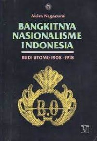 Image of Bangkitnya Nasionalisme Indonesia: Budi Utomo 1908-1918