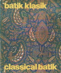 Image of Batik Klasik= Classical Batik