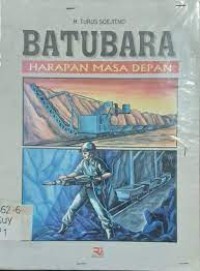 Image of Batubara : Harapan Masa Depan