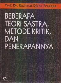 Image of Bebarapa Teori Sastra, Metode Kritik & Penerapannya