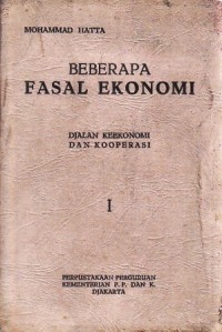 Image of Beberapa Fasal Ekonomi [Jilid 1]: Djalan Keekonomi dan Kooperasi