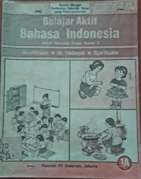 Image of Belajar Aktif Bahasa Indonesia [1a] : Untuk SD Kelas I
