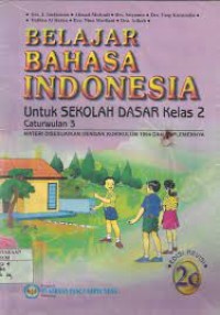 Image of Belajar Bahasa Indonesia [2c] : Untuk SD Kelas II Cawu 3