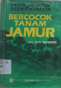 Image of Bercocok Tanam Jamur=Mushroom Growing for Everyone