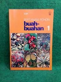 Image of Bertanam Pohon Buah - Buahan [Jilid 1]