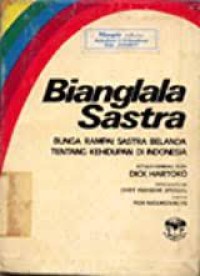 Image of Bianglala Sastra: Bunga Rampai Sastra Belanda Tentang Kehidupan Indonesia