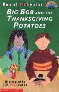 Image of Big Bob and the Thanksgiving Potatoes