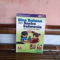 Image of Bina Bahasa dan Sastra Indonesia [1a] : Untuk SD Kelas I Semester 1