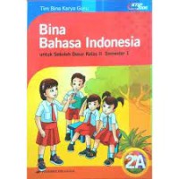 Image of Bina Bahasa Indonesia [2a] : Untuk SD Kelas II Semester 1
