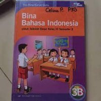 Image of Bina Bahasa Indonesia [3b] : Untuk SD Kelas III Semester 2
