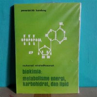 Image of Biokimia: Metabolisme Energi, Karbohidrat & Lipid