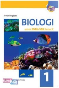 Image of Biologi [Jilid 1]: untuk SMA/MA Kls. X [Kur. 2013]