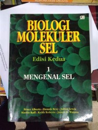 Image of Biologi Molekuler Sel [Jilid 1]: Mengenal Sel