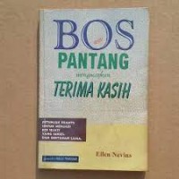 Image of Bos Sejati Pantang Mengucapkan Terima Kasih