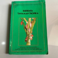 Image of Budi daya Berbagai Jenis Tanaman Tropika