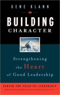 Image of Building Character: Strengthening the Heart of Good Leadership