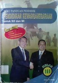 Image of Buku Panduan Pendidik : Pendidikan Kewarganegaraan untuk SD/MI Kelas III