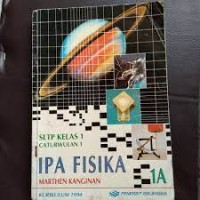 Image of Buku Pelajaran IPA Fisika [Jilid 1a]: untuk SLTP Kls. I Cawu 1 [Kur. th. 1994]
