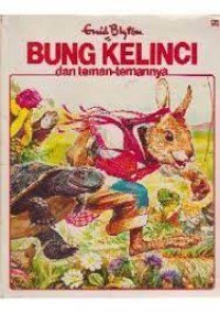 Image of Bung Kelinci dan Teman-temannya