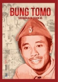Image of Seri Buku Tempo: Bung Tomo: Soerabaja di Tahun 45