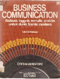 Image of Business Communication=Bahasa Tertulis Praktis untuk Dunia Bisnis Modern